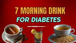 7 Morning Drinks to Control Diabetes | Drink Daily To Balance Blood Sugar