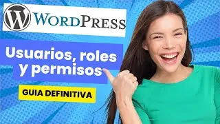 🛠️ Tipos de Usuarios en WordPress y Sus Permisos 📊