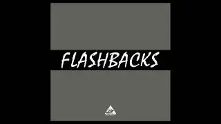 Flashbacks - Drop With Me