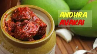 ANDHRA AVAKAYA | Authentic Andhra Style Mango Pickle | By Anjana Devi