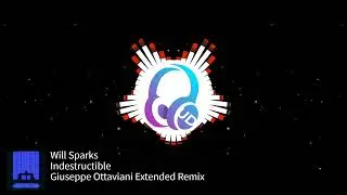 Will Sparks - Indestructible (Giuseppe Ottaviani Extended Remix) [CLUBWRK]