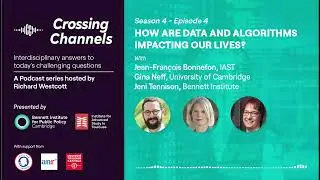 Crossing channels - How are data and algorithms impacting our lives?