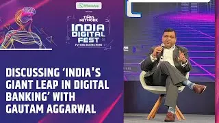 Mastercard's Gautam Aggarwal Speaks On India's Giant Leap in Digital Banking At India Digital Fest