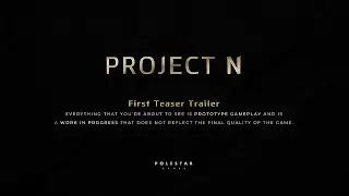 Project N - First Teaser Trailer