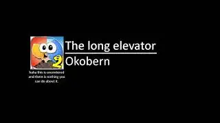The long elevator - OKobern