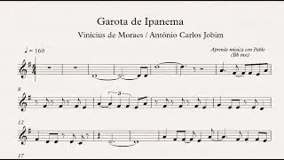 GAROTA DE IPANEMA:  Bb inst (clarinete,trompeta,saxo sop/tenor) (partitura con playback)