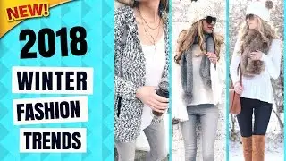 Casual Winter Fashion Trends 2018 | Cold Winter Outfits Ideas
