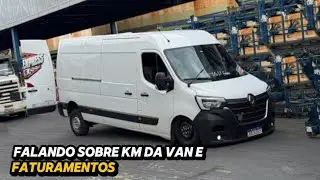 FALANDO SOBRE KM DA VAN E FATURAMENTOS 🚀🆘