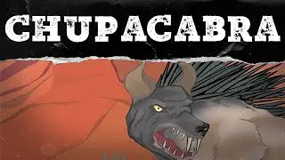 The Legend of Chupacabra - The Goat Sucker | A Cryptid Documentary | Mystery Syndicate