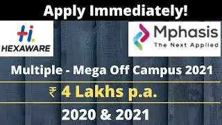 Hexaware Off Campus 2021 | Mphasis Off campus 2020 & 2021 | Immediate Joining