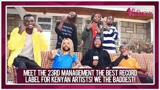 MEET THE 23RD MANAGEMENT THE BEST RECORD LABEL IN KENYA FOR ARTISTS TO RECORD THEIR HIT SONGS!