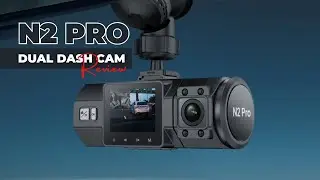 N2 Pro Dual Dash Cam Review: Perfect for Uber Drivers with Dual 1080P Recording!