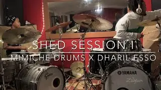[SHED SESSION] Mimiche Drums x Dharil Esso