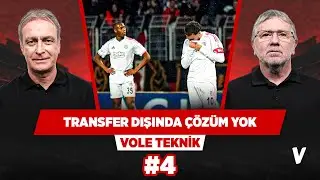Beşiktaş geri dörtlü ve kaleciyi komple yenilemeli | Önder Özen, Metin Tekin | VOLE Teknik #4