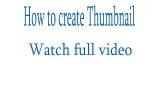 How To Make Thumbnails For YouTube|HOW TO MAKE REALLY GOOD THUMBNAILS ON YOUTUBE VIDEOS