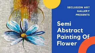 Semi Abstract Painting Of Flower | Acrylic Painting Of Flower