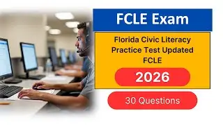 Обновленный пробный тест FCLE 2026: Экзамен по гражданской грамотности во Флориде, 30 вопросов.