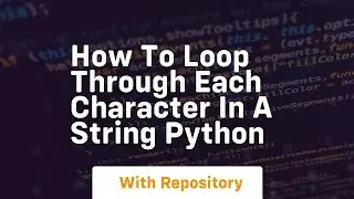 how to loop through each character in a string python