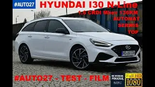 #AUTO27 - #SPRZEDANY- #TEST - #N-Line #Hyundai I30 #1.6CRDI 136KM Mhev #2021 #Automat #TOP