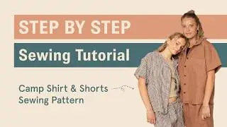 Easy Step-by-Step Sewing Tutorial: DIY Camp Shirt & Shorts | Perfect for Beginners!