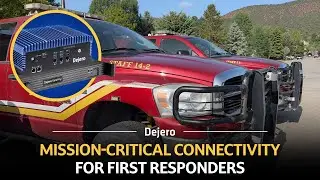Dejero reliable connectivity delivers mission-critical communications for first responders