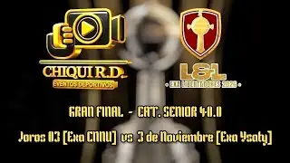 📡 Joros 03 (Exa CMNU) 🆚️ 3 de Noviembre (Exa Ysaty)▪️GRAN FINAL▪️Cat. Senior 40.0