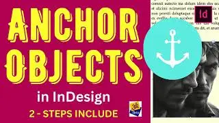 How to Anchor Objects to Text Frames in InDesign – Step-by-Step Tutorial! #indesign