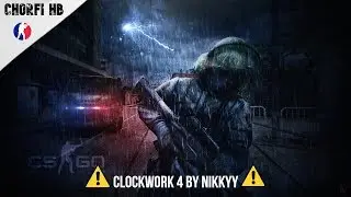 CSGO - Clockwork 4 by Nikkyy