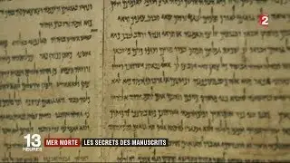 Reportage France 2 : le secret des manuscrits de la mer Morte