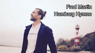 Hamburg Hymne - Fred Martin (Offizielles Video) [Hamburg Song]