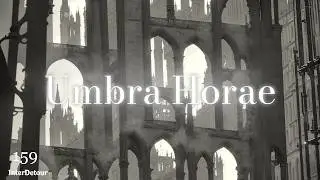 Umbra Horae // Ambient music of a drowsy, distant landscape