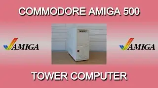 Commodore Amiga 500 Tower computer