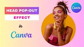 How to create HEAD POP-OUT effect in Canva (2 min)