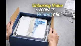 ECOVACS Winbot Mini Unboxing | What&rsquo;s Inside the Box? How to use video.