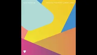 Alex Kennon feat. Lunar June - Back To You (Original Mix)