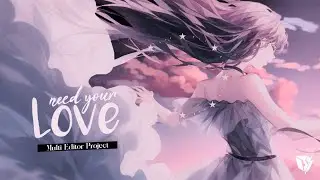 [CRY] - Need your Love MEP