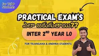 Inter 2nd Year Practical Exams Full Process in Telugu | Step by Step Explanation