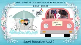Sabki Baaratein Aayi 2 Update Free Download 10X Pro V4 & V3 | Anss Studio | 9540642600