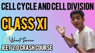 CELL CYCLE AND CELL DIVISION In ONE SHOT||#ncert #neet2024 #cbse2024#biologyclass11 #botany #class11
