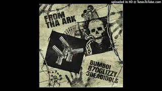 bumboi - FROM THA ARK W/ 870glizzy & 3deadidols (prod. Bumboi)