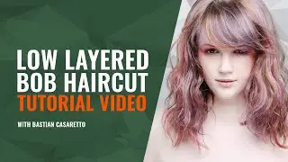 LOW LAYERED BOB HAIRCUT TUTORIAL VIDEO