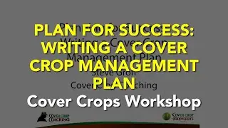 Planning for Success - Writing a Cover Crop Management Plan