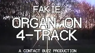 Fakie - Organ on 4-track (Contact Buzz Lo-fi Demo #10)