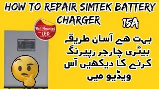 how to repair simtek 20A battery charger New faults Hindi Urdu complete