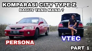 Komparasi lengkap City Type z VTEC dan Persona Part 1 (VTEC VS Persona)