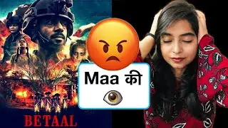 Betaal Netflix Web Series REVIEW | Deeksha Sharma