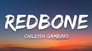 Childish Gambino - Redbone (Lyrics)