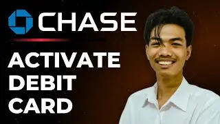 How To Activate Your Chase Debit Card