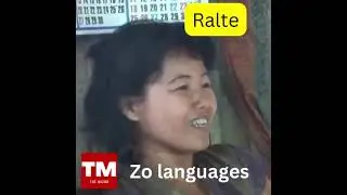 MIZO TAWNG HRANG HRANG TE(Zo Languages)