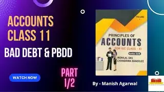 Bad Debt & PBDD (1/2) Class XI - Accountancy Class 11 (ISC, CBSE, B.com, BBA)